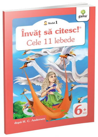 Cele 11 Lebede,  - Editura Gama