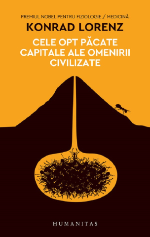 Edituri - Cele Opt Pacate Capitale Ale Omenirii(12Ce), Konrad Lorenz - Editura Humanitas