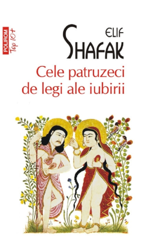 Edituri - Cele Patruzeci De Legi Ale Iubirii (Top 10), Elif Shafak - Editura Polirom