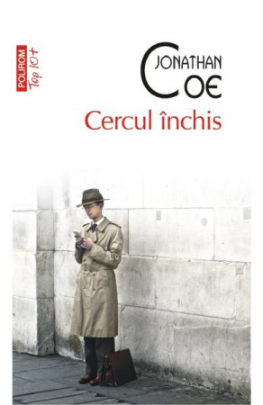 Carti - Cercul Inchis Top 10+ Nr 588, Jonathan Coe - Editura Polirom