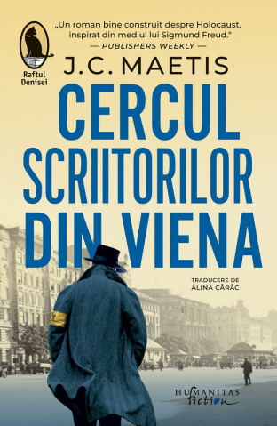 Humanitas Fiction - Cercul Scriitorilor Din Viena, J.C. Maetis - Editura Humanitas Fiction
