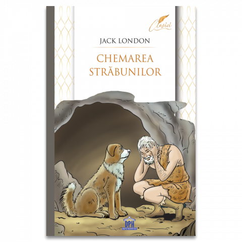 Fictiune - Chemarea Strabunilor, Jack London - Editura DPH