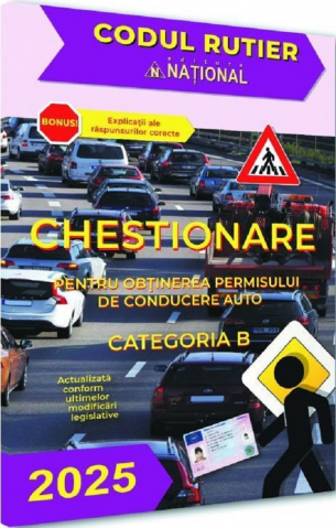 National - Chestionare Pentru Obtinerea Permisului De Conducere Auto Categoria B 2025,  - Editura National