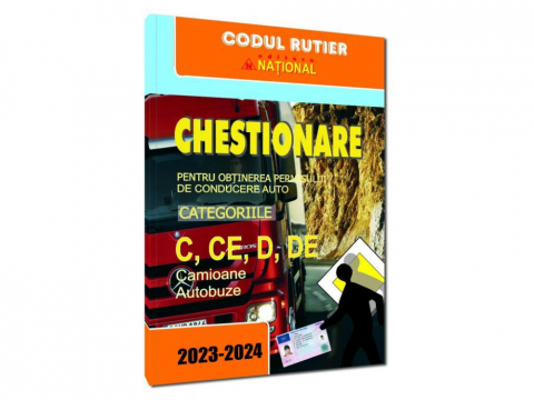 Manuale si auxiliare scolare - Chestionare Pentru Obtinerea Permisului De Conducere. Categoriile C, Ce, D, De 2023-2024,  - Editura National