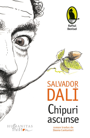 Carti - Chipuri Ascunse, Salvador Dali - Editura Humanitas Fiction