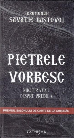 Cathisma - Cind Pietrele Vorbesc, Savatie Bastovoi - Editura Cathisma