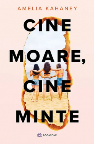 Beletristica - Cine Moare, Cine Minte, Amelia Kahaney - Editura Bookzone