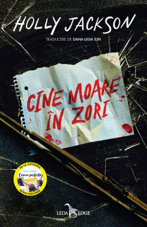 Carti - Cine Moare În Zori, Holly Jackson - Editura Leda Edge