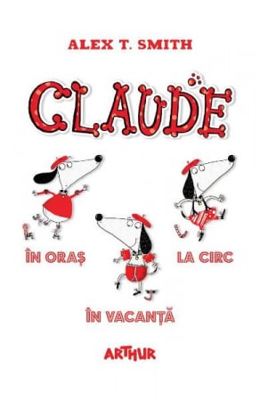 Carti - Claude. Volumele 1-3, Alex T. Smith - Editura Art