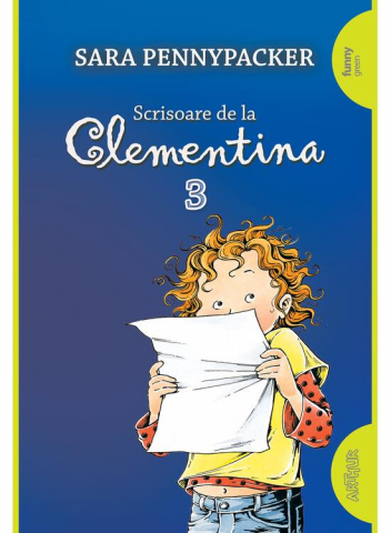 Carti - Clementina #3. Scrisoare De La Clementina, Sara Pennypacker - Editura Art