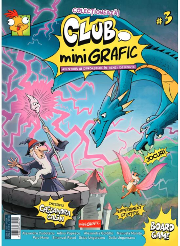 Fictiune pentru copii - Club Minigrafic #3, Octav Ungureanu, Alexandra Goldillo, Alexandru Ciubotariu, Manuela Manița, Emanuel Pavel, Puiu Manu, Adina Popescu - Editura Art