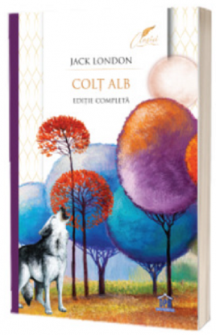 Fictiune - Colt Alb, Jack London - Editura DPH