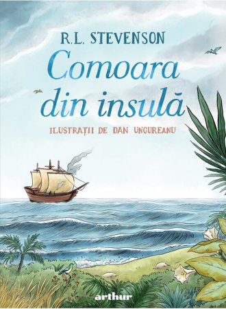 15-18 ani - Comoara Din Insula, R.L. Stevenson - Editura Art