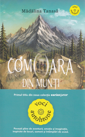 9-11 ani - Comoara Din Munti, Madalina Tanasa - Editura Corint