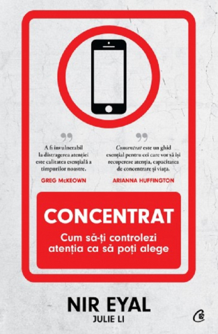 Curtea Veche - Concentrat, Julie Li, Nir Eyal - Editura Curtea Veche