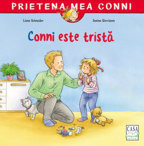 3-5 ani - Conni Este Tristă, Liane Schneider - Editura Casa