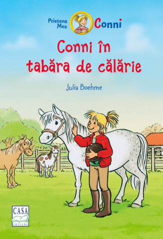 Casa - Conni In Tabara De Calarie, Julia Boehme - Editura Casa