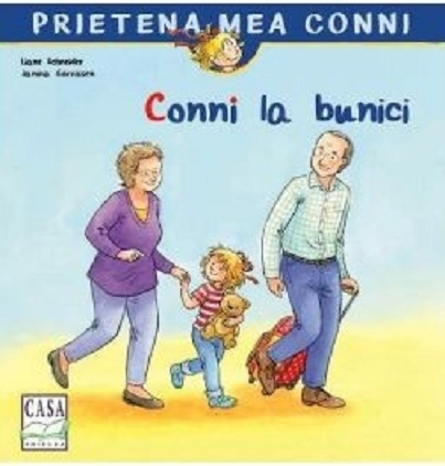 Casa - Conni La Bunici, Liane Schneider, Janina Gorrissen - Editura Casa