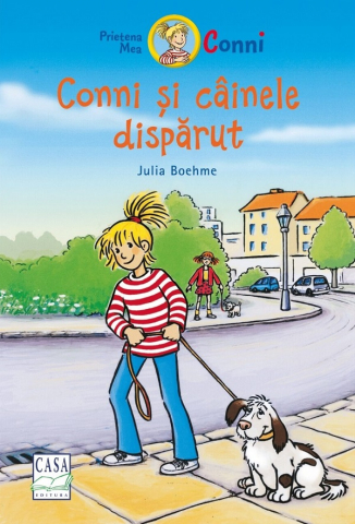Casa - Conni Si Cainele Disparut, Julia Boehme - Editura Casa