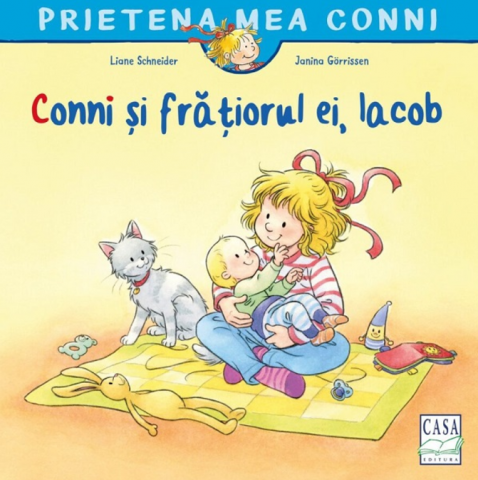 Casa - Conni Si Fratiorul Ei, Iacob, Janina Gorrissen, Liane Schneider - Editura Casa