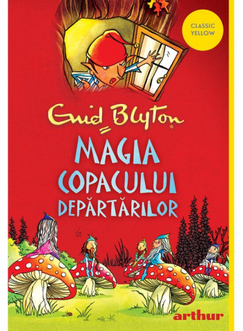 Edituri - Copacul Departarilor 2. Magia Copacului Departarilor, Enid Blyton - Editura Art