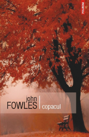 Carti - Copacul, John Fowles - Editura Polirom