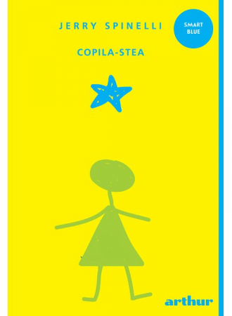 12-14 ani - Copila - Stea, Jerry Spinelli - Editura Art