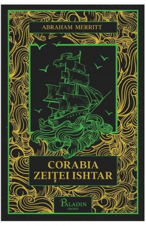 15-18 ani - Corabia Zeitei Ishtar, Abraham Merritt - Editura Art