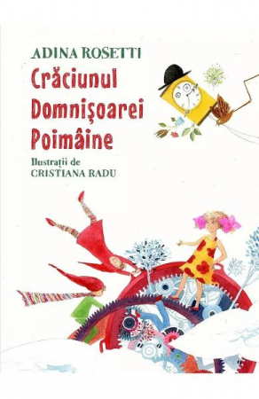 Colectia Ilustrate - Craciunul Domnisoarei Poimaine, Adina Rosetti - Editura Art