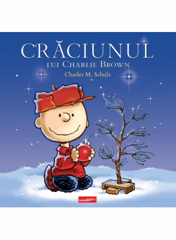 3-5 ani - Craciunul Lui Charlie Brown, Charles Schulz - Editura Art