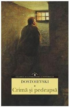 Grupe de varsta - Crima Si Pedeapsa , Feodor Mihailovici Dostoievski - Editura Corint
