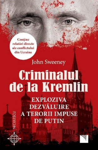 Edituri - Criminalul De La Kremlin, John Sweeney - Editura Niculescu