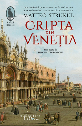Carti - Cripta Din Venetia, Matteo Strukul - Editura Humanitas Fiction