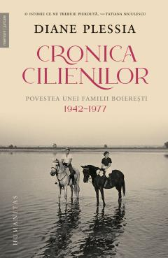 Biografii - Cronica Cilienilor, Diane Plessia  - Editura Humanitas