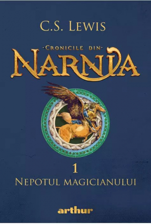 Edituri - Cronicile Din Narnia 1. Nepotul Magicianului, C.S. Lewis - Editura Art