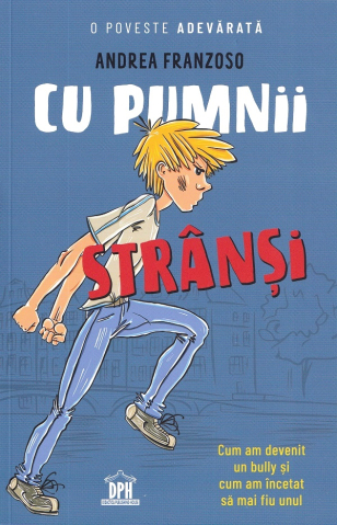 9-11 ani - Cu Pumnii Strânși,  - Editura DPH