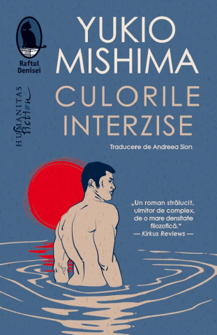 Humanitas Fiction - Culorile Interzise, Yukio Mishima - Editura Humanitas Fiction