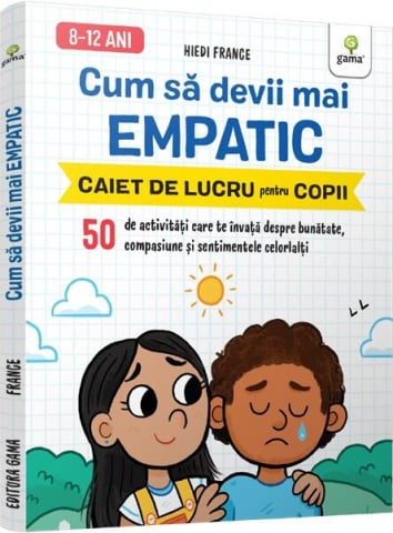 Carti - Cum Sa Devii Mai Empatic/ Stare De Bine,  - Editura Gama