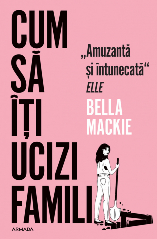 Grupe de varsta - Cum Sa Iti Ucizi Familia, Bella Mackie - Editura Nemira