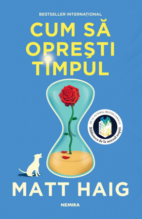 Cum Să Oprești Timpul, Matt Haig - Editura Nemira