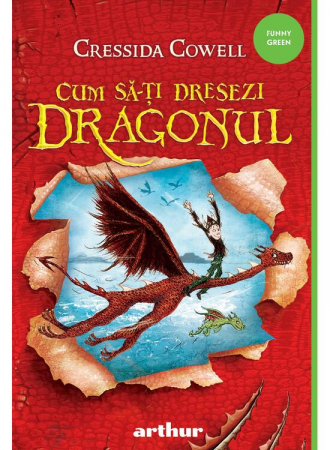 12-14 ani - Cum Sa-Ti Dresezi Dragonul, Cressida Cowell - Editura Art