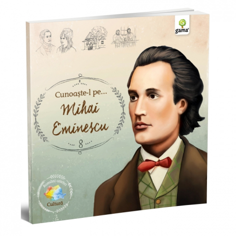 Carti - Cunoaste-L Pe...Mihai Eminescu,  - Editura Gama