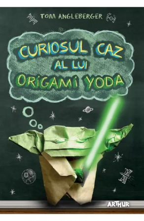 Carti - Curiosul Caz Al Lui Origami Yoda, Tom Angleberger - Editura Art