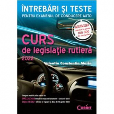 Carti educative - Curs De Legistalie Rutiera 2022 Intrebari Si Teste Editia A Ii-A Revizuita, Valentin Constantin Marin - Editura Corint