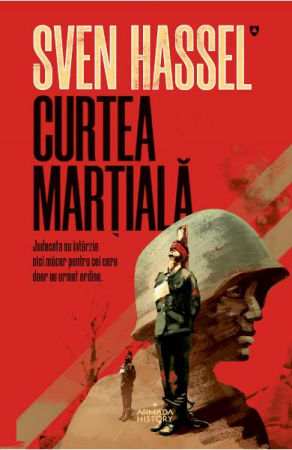 Fictiune mitologica si istorica - Curtea Martiala, Sven Hassel - Editura Nemira