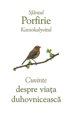 Grupe de varsta - Cuvinte Despre Viata Duhovniceasca, Sfantul Porfirie Kavsokalyvitul - Editura Sophia