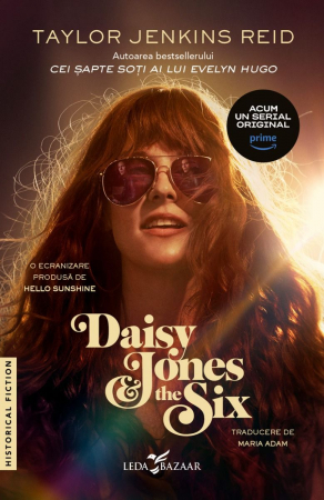 Grupe de varsta - Daisy Jones & The Six, Taylor Jenkins Reid - Editura Leda Bazaar