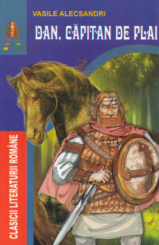 Edituri - Dan, Capitan De Plai, Vasile Alecsandri - Editura Astro