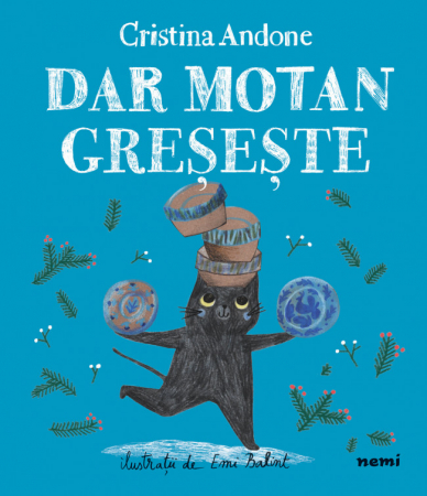 Edituri - Dar Motan Greseste, Cristina Andone, Emi Balint - Editura Nemira