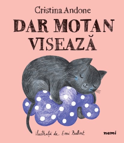 Edituri - Dar Motan Viseaza, Cristina Andone - Editura Nemira
